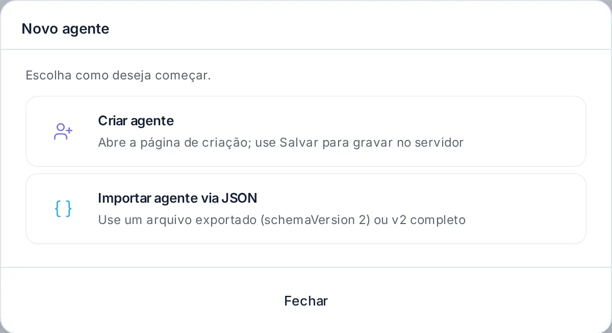 Janela Novo agente com as opções Criar agente e Importar agente via JSON